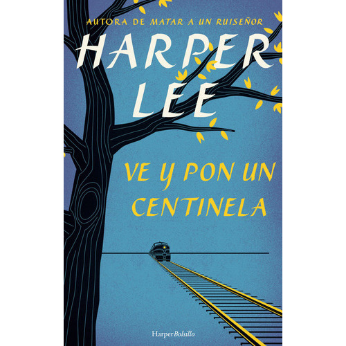 Ve Y Pon Un Centinela, De Lee, Harper. Editorial Harpercollins, Tapa Blanda En Español