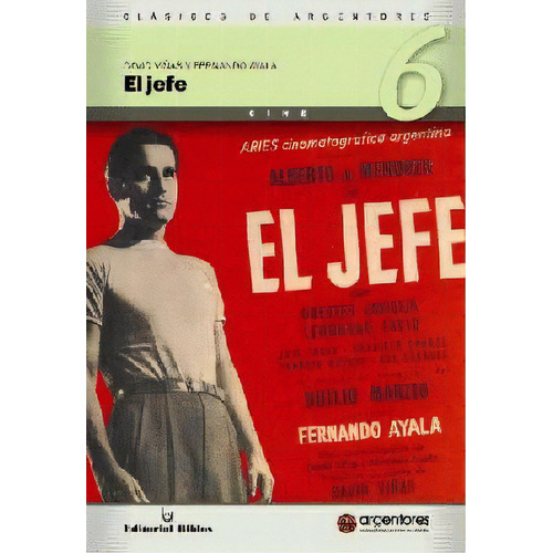 El Jefe, De Viñas Ayala. Serie N/a, Vol. Volumen Unico. Editorial Biblos, Tapa Blanda, Edición 1 En Español, 2013