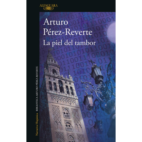 La Piel Del Tambor, de Pérez-Reverte, Arturo. Serie Biblioteca Pérez-Reverte Editorial Alfaguara, tapa blanda en español, 2008