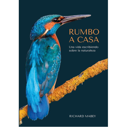 Rumbo A Casa, De Mabey,richard. Editorial Carbrame, Tapa Blanda En Español