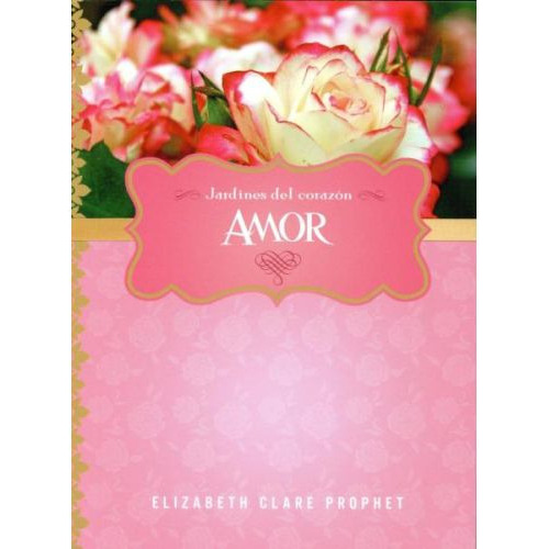 Libro Amor Jardines Del Corazón - Elizabeth Prophet