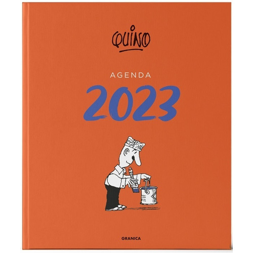 Agenda Quino 2023 Naranja, De Quino., Vol. No. Editorial Granica, Tapa Blanda En Español, 0