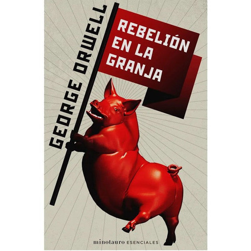 Rebelión En La Granja, De George Orwell. Editorial Minotauro En Español