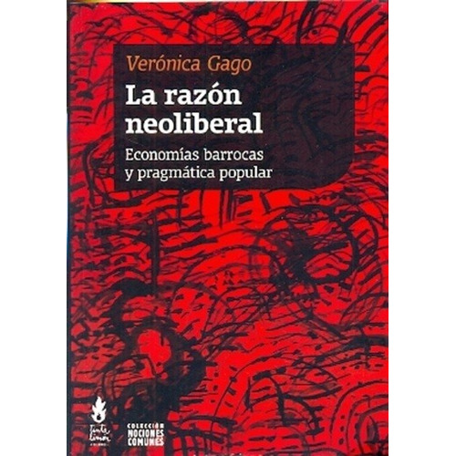 La Razon Neoliberal - Veronica Gago