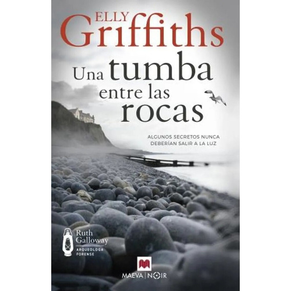 Una Tumba Entre Las Rocas - Elly Griffiths