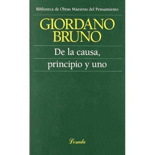 De La Causa  Principio Y Uno   Obras Maestras Del Pensamient