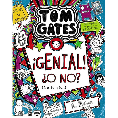 Tom Gates 8 Genial O No No Lo Se ( Libro Original ), De Liz Pichon, Liz Pichon, Daniel Cortés Coronas, Liz Pichon, Liz Pichon, Daniel Cortés Coronas. Editorial Bruño En Español