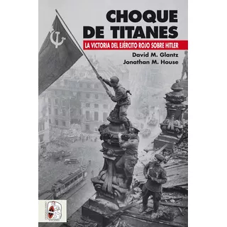 Choque De Titanes - Glantz,david M