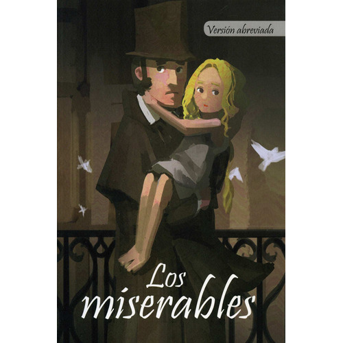 Clasicos: Los Miserables, de Hugo, Victor. Editorial Silver Dolphin (en español), tapa blanda en español, 2020