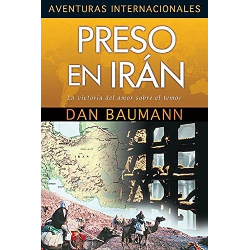 Aventuras Internacionales Preso En Irán