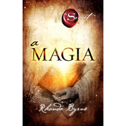 Livro - A Magia - Rhonda Byrne - Mesma Autora De O Segredo