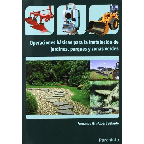 Operaciones Basicas Para La Instalacion De Jardines Parques, De Vvaa. Editorial Paraninfo, Tapa Blanda En Español, 9999