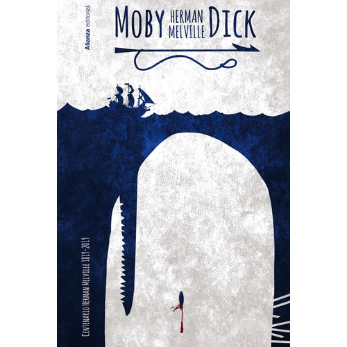 Moby Dick, de Melville, Herman. Serie Alianza Literaria (AL) Editorial Alianza, tapa dura en español, 2018