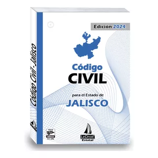 Código Civil Del Estado De Jalisco 2024