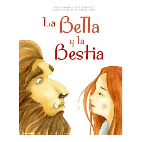 La Bella Y La Bestia, De Rossi, Francesca. Editorial Lu Ediciones, Tapa Blanda En Español