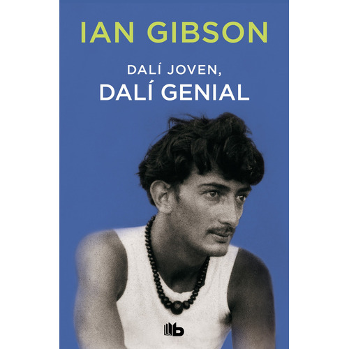Libro Dalí Joven, Dalí Genial, Gibson, Ian, B De Bolsillo