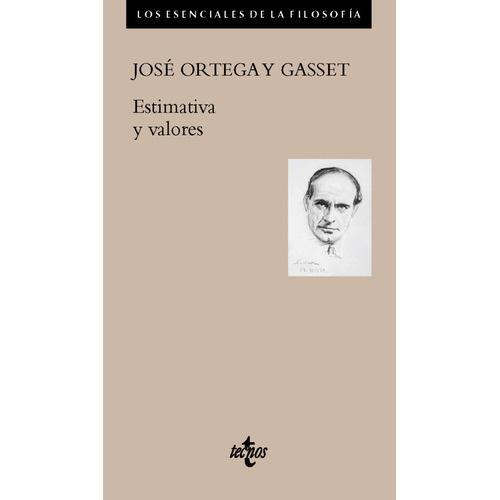 Estimativa Y Valores, De Ortega Y Gasset, José. Editorial Tecnos, Tapa Blanda En Español, 9999