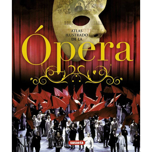 Atlas Ilustrado De La Opera