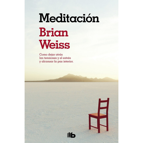 Meditación, de Weiss, Brian. Editorial Vergara en español, 2019
