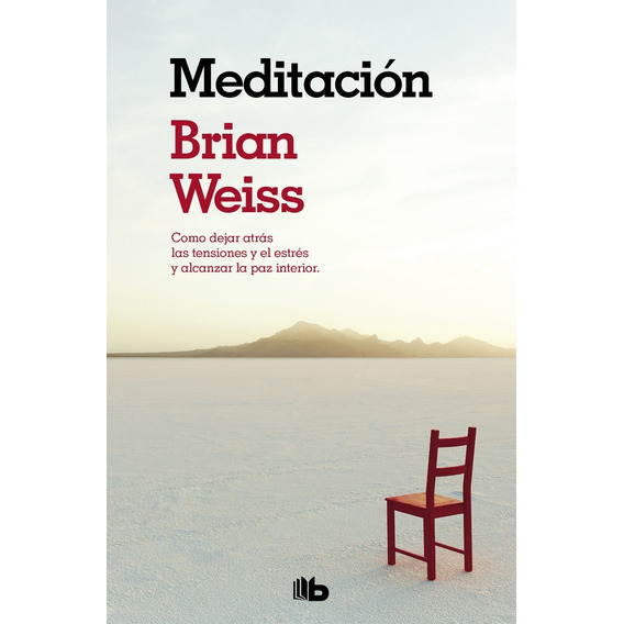 Meditación, de Weiss, Brian. Editorial Vergara en español, 2019