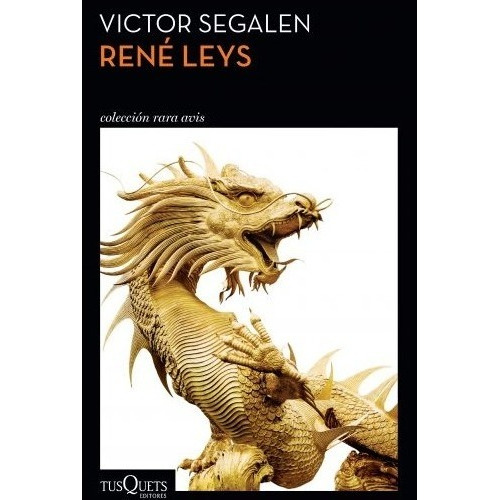 Rene Leys - Victor Segalen - Tusquets - Libro