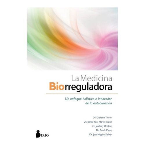 Libro Medicina Biorreguladora, La, De Vv.aa.. Editorial Sirio, Tapa Blanda En Español, 2022