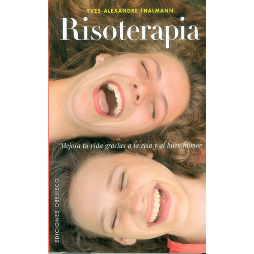Risoterapia - Yves Alexandre Thalmann, De Yves Alexandre Thalmann. Editorial Ediciones Obelisco Sl En Español