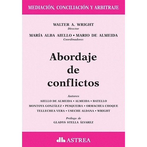 Abordaje De Conflictos De Walter Wright, De Walter Wright. Editorial Astrea En Español