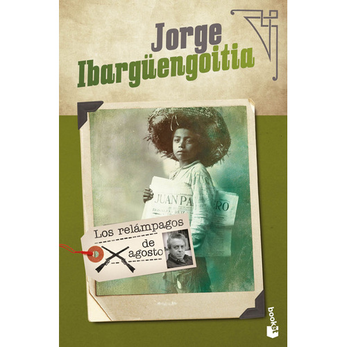 Los relámpagos de agosto, de Ibargüengoitia, Jorge. Serie Booket Editorial Booket México, tapa blanda en español, 2019