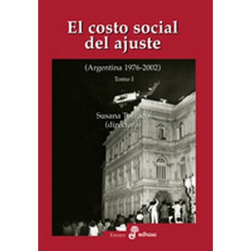 El Costo Social Del Ajuste Tomo I - Torrado, Susana