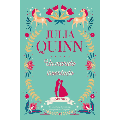 Un Marido Inventado, de Quinn, Julia. Editorial Titania Editores, tapa pasta blanda, edición 1 en español, 2021