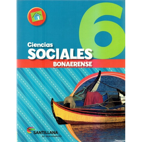Ciencias Sociales 6 Bonaerense, De Muchos. Editorial Santillana En Movimiento, Tapa Blanda En Español, 2016