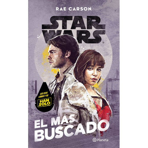 Star Wars. El más buscado, de Carson, Rae. Serie Lucas Film Editorial Planeta México, tapa blanda en español, 2018