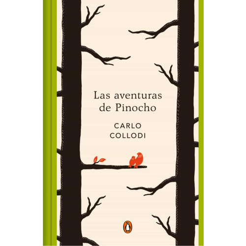 Las Aventuras De Pinocho, De Collodi, Carlo. Editorial Penguin Clásicos, Tapa Dura, Edición 1 En Español, 2022