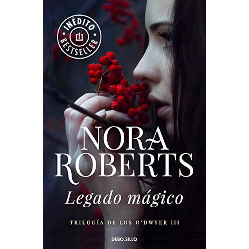Legado Magico, De Roberts, Nora. Editorial Debolsillo, Tapa Blanda, Edición 1 En Español