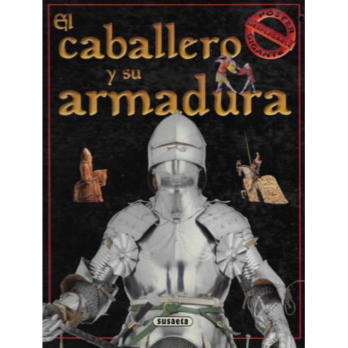 El Caballero Y Su Armadura. Pop Up. Poster Desplegable.