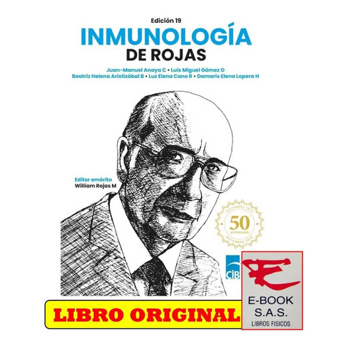 Inmunología De Rojas, 19 Ed. (2023): N/a, De Beatriz Helena Aristizábal Bernal. Serie N/a Editorial Cib, Tapa Blanda, Edición 19 En Español, 2023
