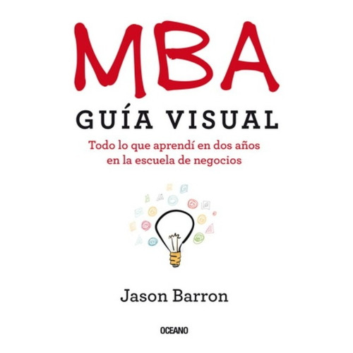 Mba - Guía Visual - Escuela De Negocios - - Original