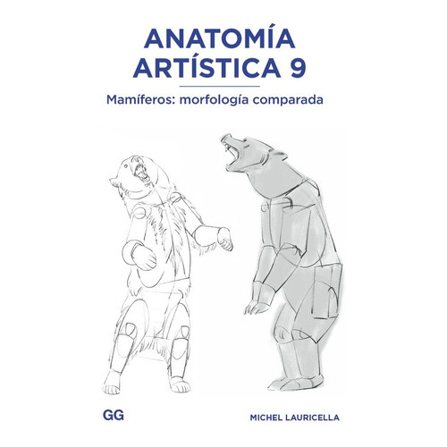 Anatomia Artistica 9, De Lauricella, Michel. Editorial Gustavo Gili, Sl, Tapa Blanda En Español