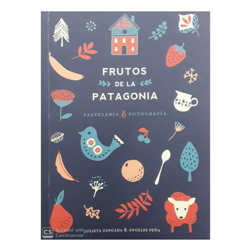 Frutos De La Patagonia - Zancada, Peña