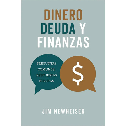 Libro Dinero, Deuda Y Finanzas - Jim Newheiser