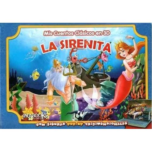 La Sirenita. Cuentos Clasicos En 3d, De S/d. Editorial Latinbooks En Español