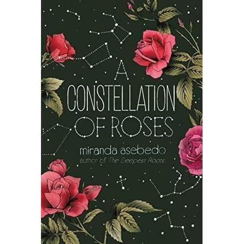A Constellation Of Roses - Asebedo, Miranda, de Asebedo, Miranda. Editorial HarperTeen en inglés