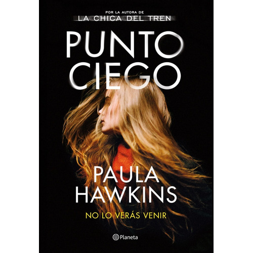 Punto Ciego - Paula Hawkins - Planeta - Libro