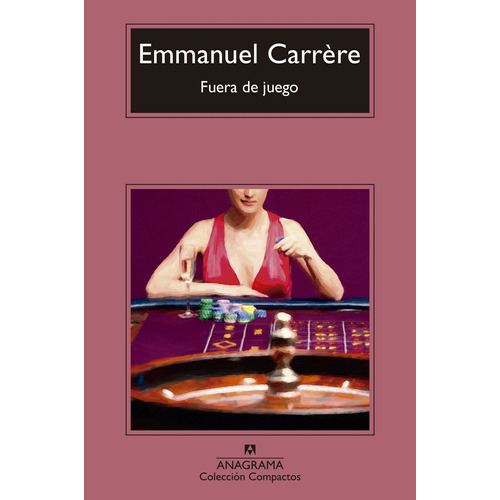 Libro Fuera De Juego - Emmanuel Carrere