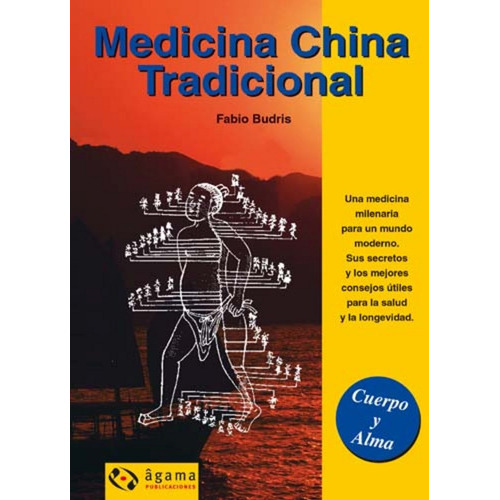Medicina China Tradicional, De Budris Fabio. Editorial Agama, Tapa Blanda, Edición 1 En Español