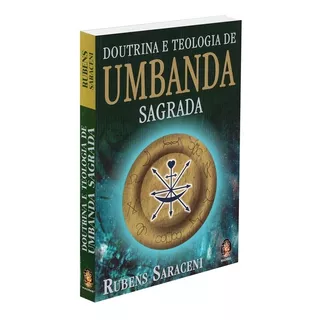 Doutrina E Teologia De Umbanda Sagrada: Não Aplica, De : Rubens Saraceni. Série Não Aplica, Vol. Não Aplica. Editora Madras, Capa Mole, Edição Não Aplica Em Português, 2013