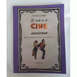 Libro,  De Federico Arana El Rock En El Cine Mexicano