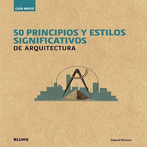 50 Principios Significativos De Arquitectura - Ed. Blume