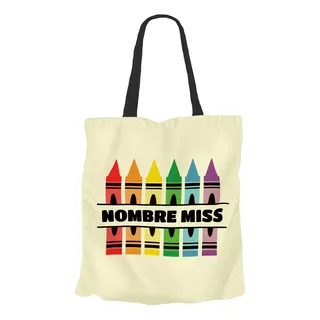 Tote Bag Personalizada Nombre Maestra Miss Bolsa Morral
